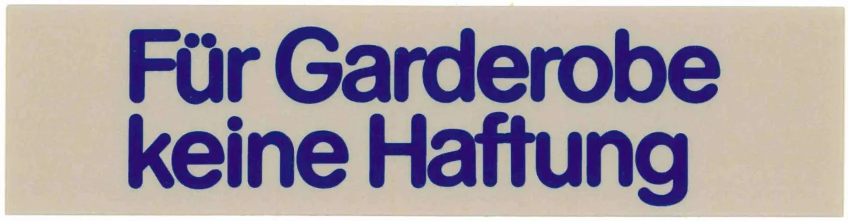 Picture of Schild "Für Garderobe keine Haftung"  